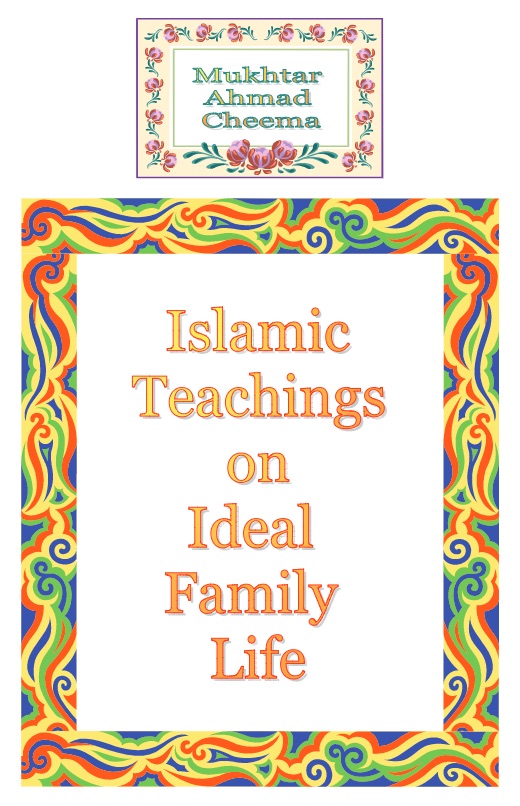 Islamic Teachings on Ideal Family Life