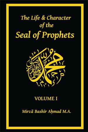 The Life & Character of the Seal of Prophets(sa)