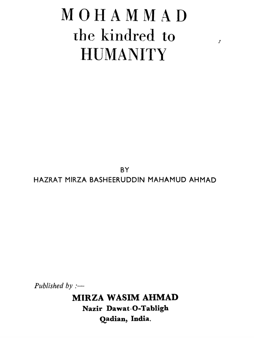 Muhammad the kindred to Humanity