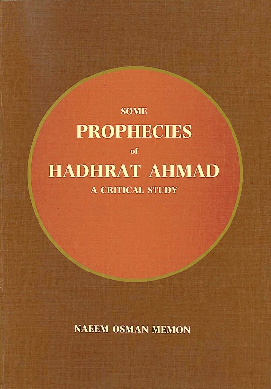 Some Prophecies of Hazrat Ahmad - A Critical Study