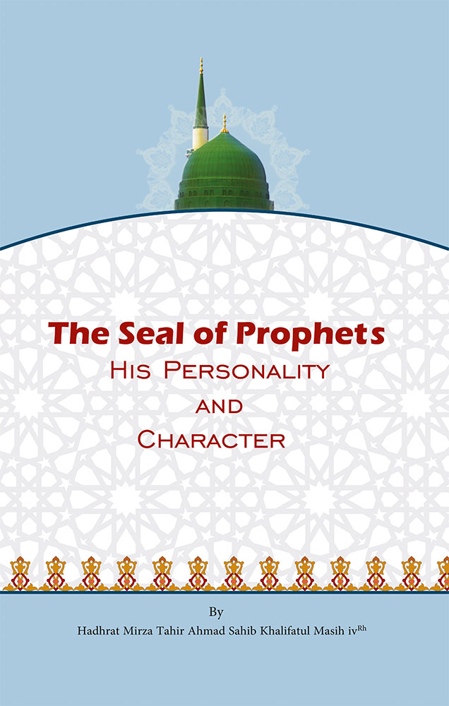The Seal of Prophets - His Personality and Character