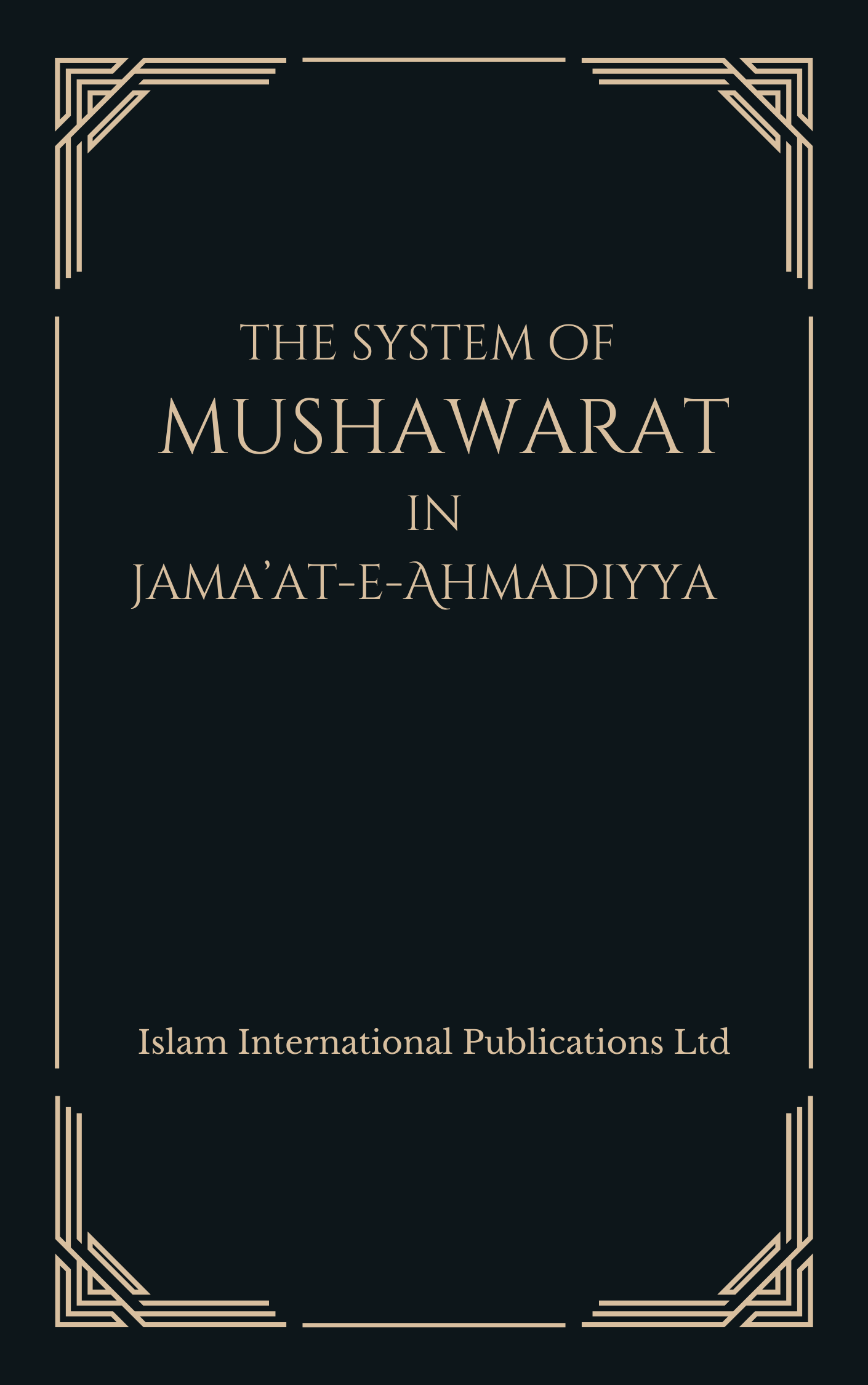 The System of Mushawarat in Jama'at-e-Ahmadiyya