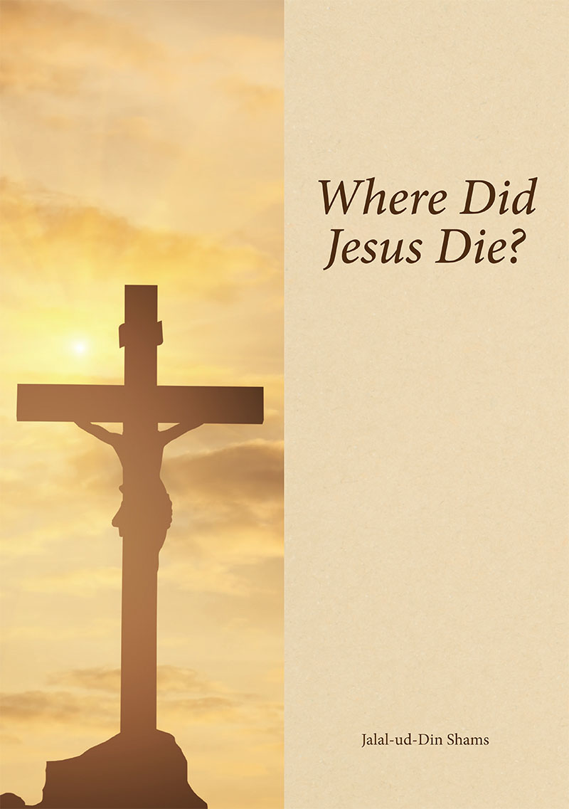 Where Did Jesus Die?